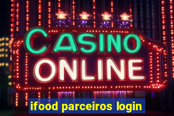 ifood parceiros login